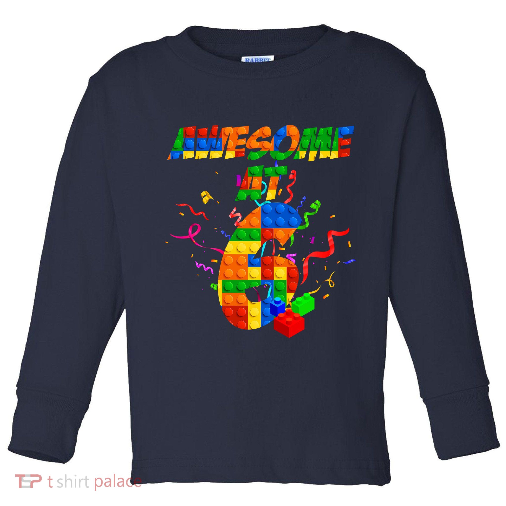 Awesome At 6 Cute Birthday Building Blocks  Toddler Long Sleeve Shirt