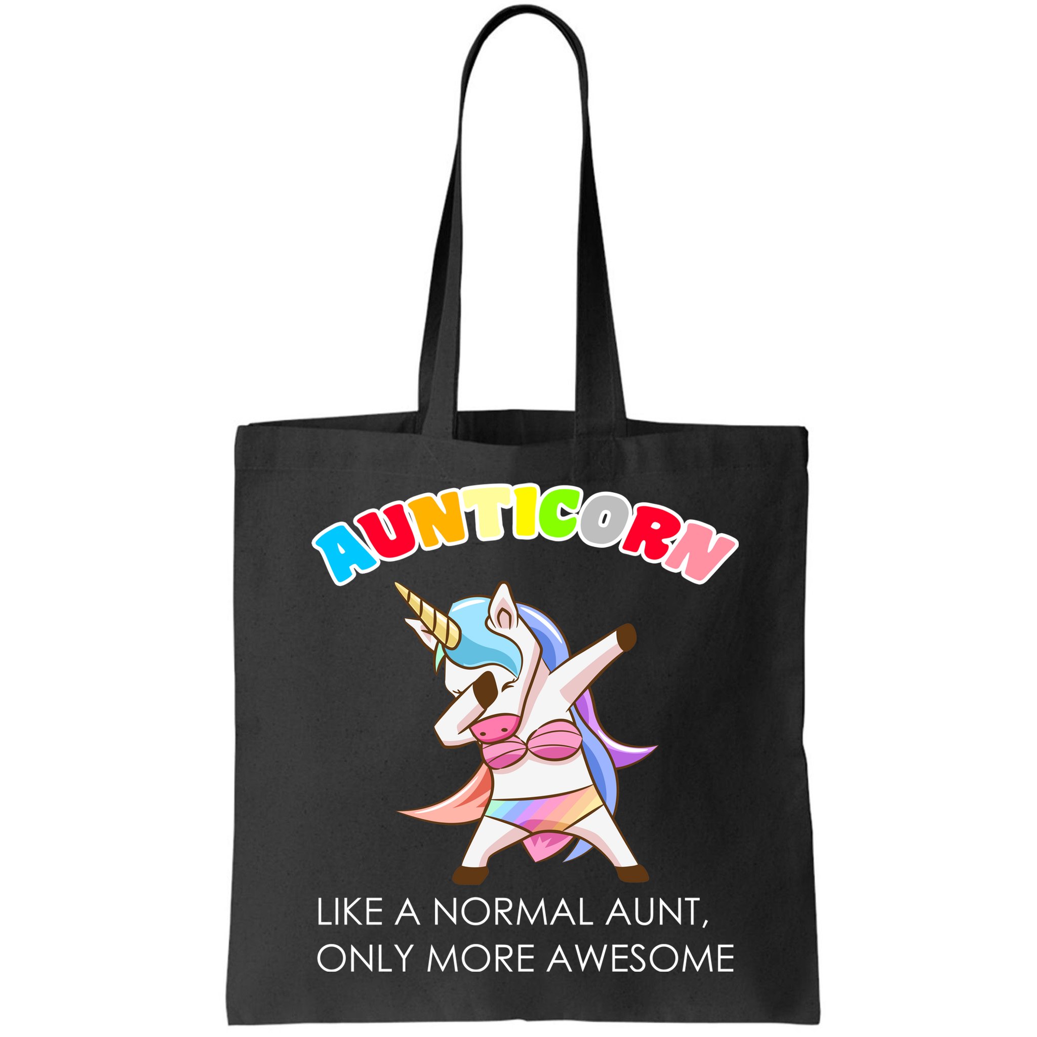 Awesome Aunticorn Like A Normal Aunt Bag