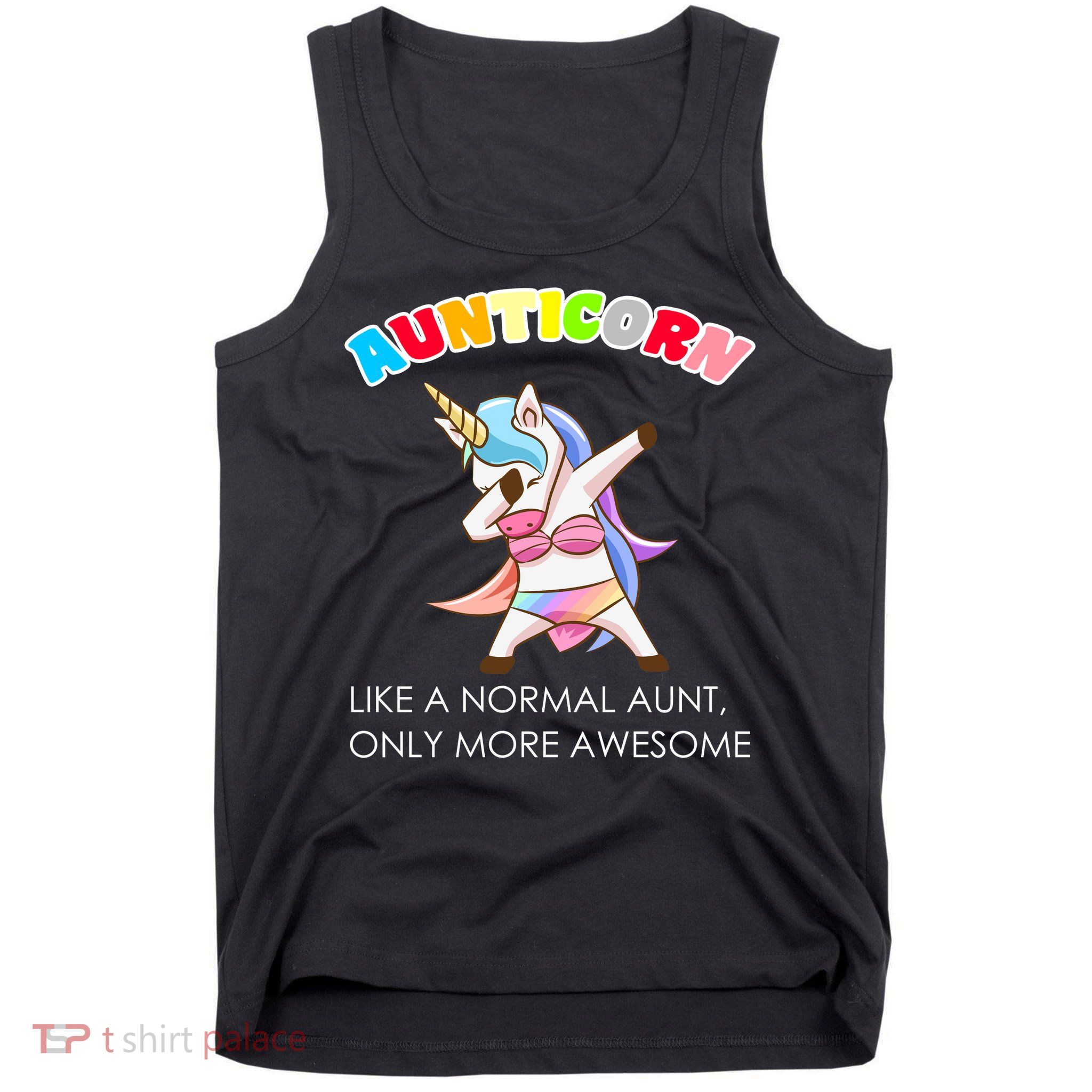 Awesome Aunticorn Like A Normal Aunt Tank Top