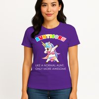 Awesome Aunticorn Like A Normal Aunt Womens T-Shirt