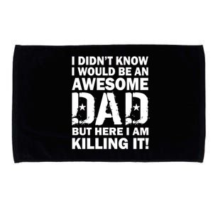 Awesome Dad Killing It! Microfiber Hand Towel