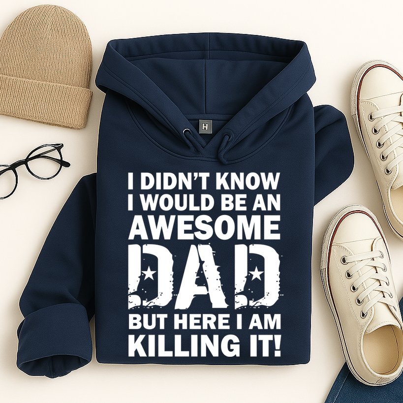 Awesome Dad Killing It! Hoodie