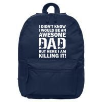 Awesome Dad Killing It! 16 in Basic Backpack
