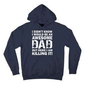 Awesome Dad Killing It! Tall Hoodie