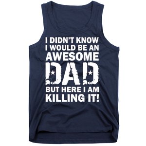 Awesome Dad Killing It! Tank Top