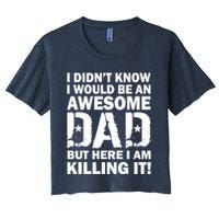 Awesome Dad Killing It! Crop Top