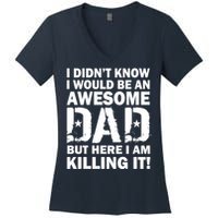 Awesome Dad Killing It! Women's V-Neck T-Shirt