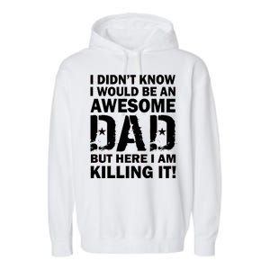 Awesome Dad Killing It! Garment-Dyed Fleece Hoodie