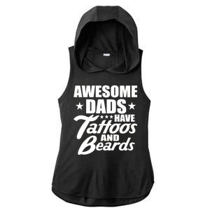 Awesome Dads Have Tattoos And Beards Ladies PosiCharge Tri-Blend Wicking Draft Hoodie Tank