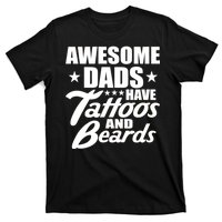 Awesome Dads Have Tattoos And Beards T-Shirt