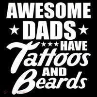 Awesome Dads Have Tattoos And Beards T-Shirt
