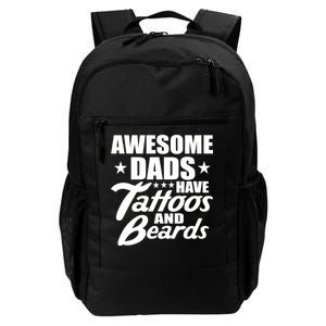 Awesome Dads Have Tattoos And Beards Daily Commute Backpack