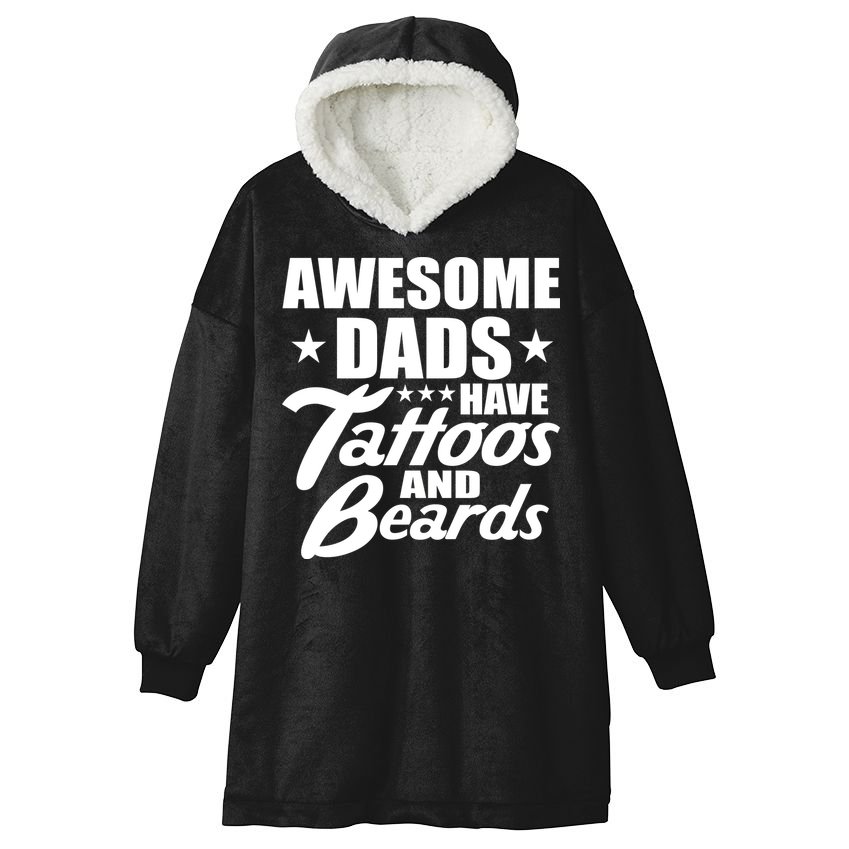Awesome Dads Have Tattoos And Beards Hooded Wearable Blanket