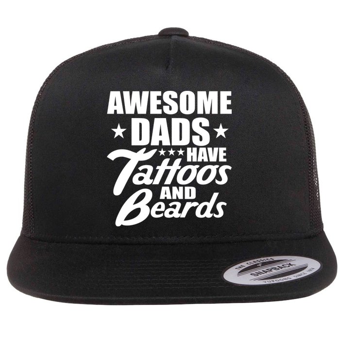 Awesome Dads Have Tattoos And Beards Flatbill Hat