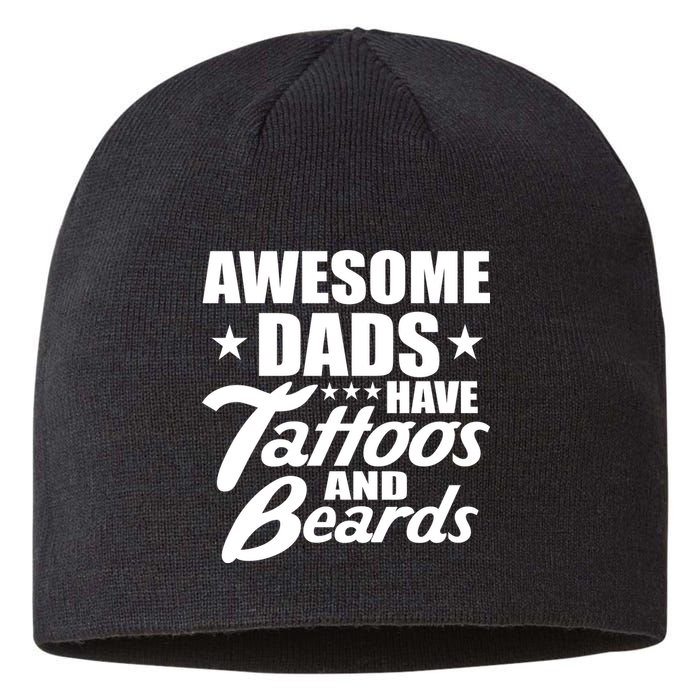 Awesome Dads Have Tattoos And Beards Sustainable Beanie