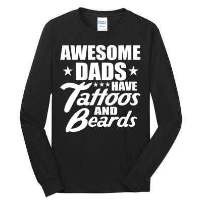 Awesome Dads Have Tattoos And Beards Tall Long Sleeve T-Shirt