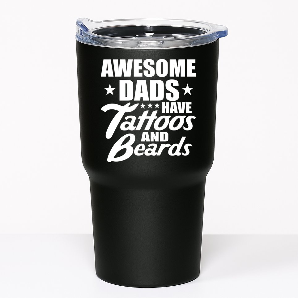 Awesome Dads Have Tattoos And Beards Tumbler