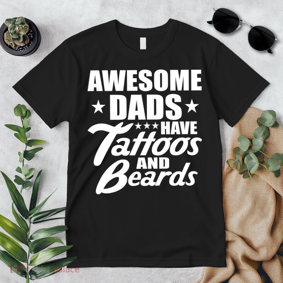 Awesome Dads Have Tattoos And Beards Premium T-Shirt