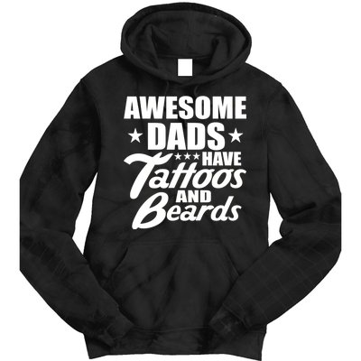 Awesome Dads Have Tattoos And Beards Tie Dye Hoodie