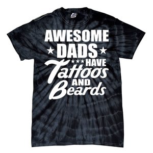 Awesome Dads Have Tattoos And Beards Tie-Dye T-Shirt