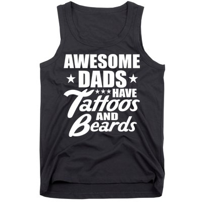 Awesome Dads Have Tattoos And Beards Tank Top