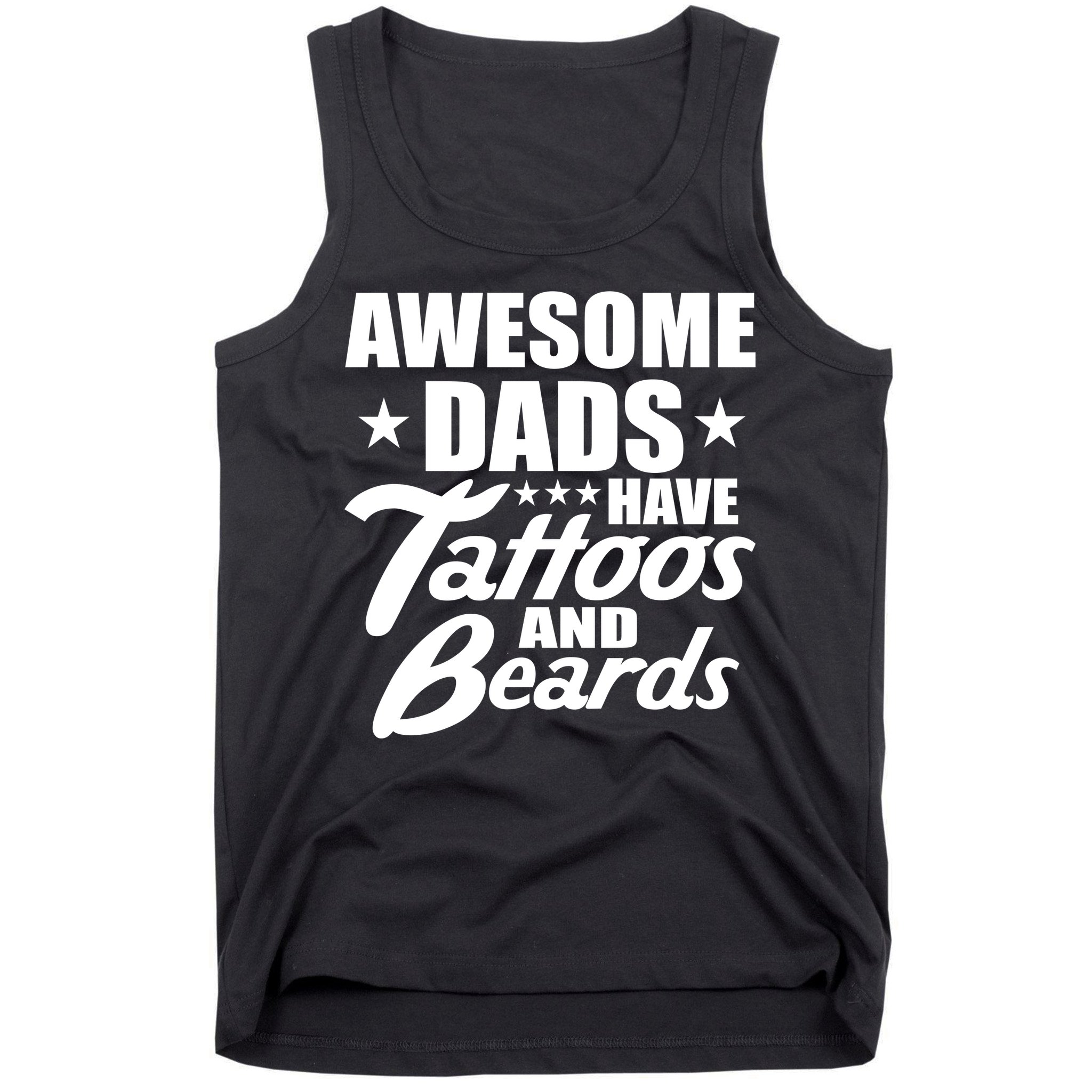 Awesome Dads Have Tattoos And Beards Tank Top