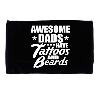 Awesome Dads Have Tattoos And Beards Microfiber Hand Towel