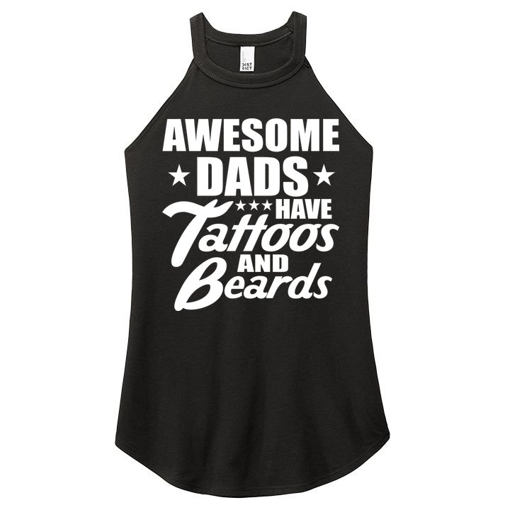 Awesome Dads Have Tattoos And Beards Women's Perfect Tri Rocker Tank
