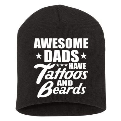 Awesome Dads Have Tattoos And Beards Short Acrylic Beanie