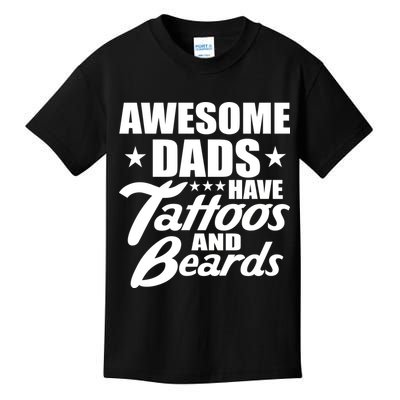 Awesome Dads Have Tattoos And Beards Kids T-Shirt
