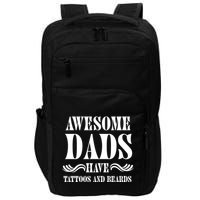 Awesome Dads Have Tattoos And Beards Funny Impact Tech Backpack