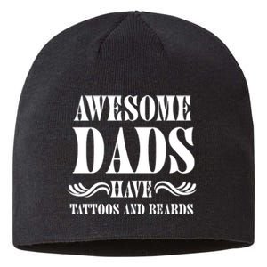 Awesome Dads Have Tattoos And Beards Funny Sustainable Beanie