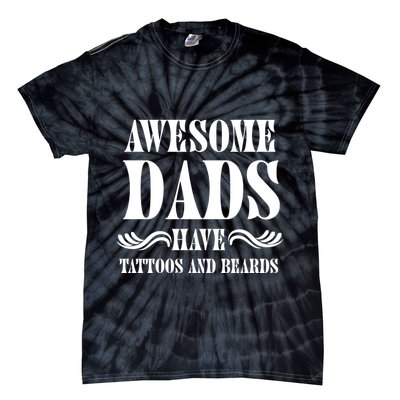 Awesome Dads Have Tattoos And Beards Funny Tie-Dye T-Shirt
