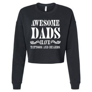 Awesome Dads Have Tattoos And Beards Funny Cropped Pullover Crew