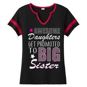 Awesome Daughter Promoted To Big Sister Ladies Halftime Notch Neck Tee