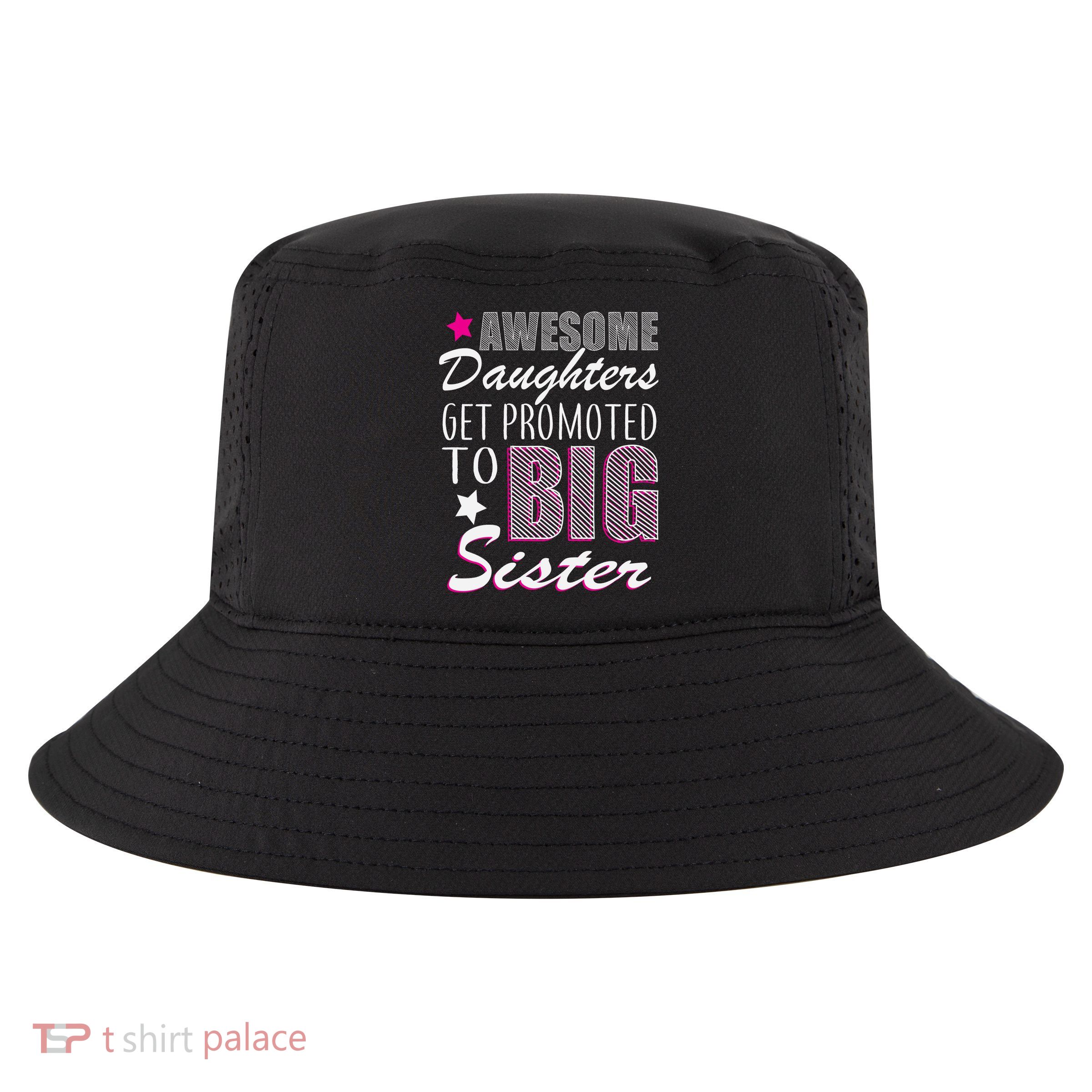 Awesome Daughter Promoted To Big Sister Cool Comfort Performance Bucket Hat