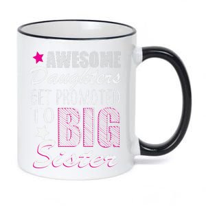 Awesome Daughter Promoted To Big Sister 11oz Black Color Changing Mug