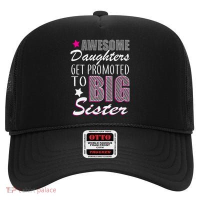 Awesome Daughter Promoted To Big Sister High Crown Mesh Back Trucker Hat