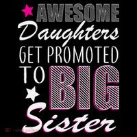 Awesome Daughter Promoted To Big Sister Tall T-Shirt