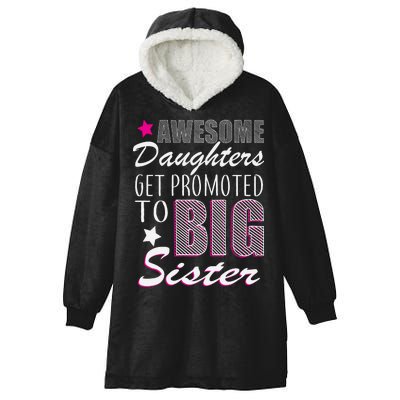 Awesome Daughter Promoted To Big Sister Hooded Wearable Blanket