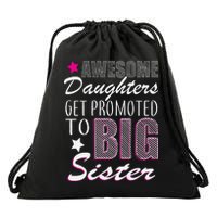 Awesome Daughter Promoted To Big Sister Drawstring Bag