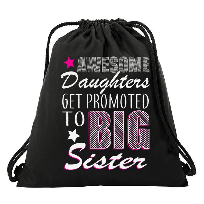 Awesome Daughter Promoted To Big Sister Drawstring Bag