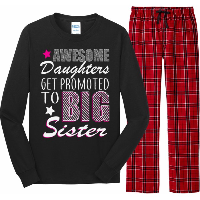 Awesome Daughter Promoted To Big Sister Long Sleeve Pajama Set