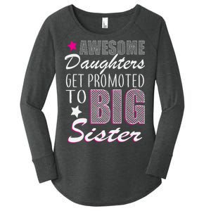 Awesome Daughter Promoted To Big Sister Women's Perfect Tri Tunic Long Sleeve Shirt