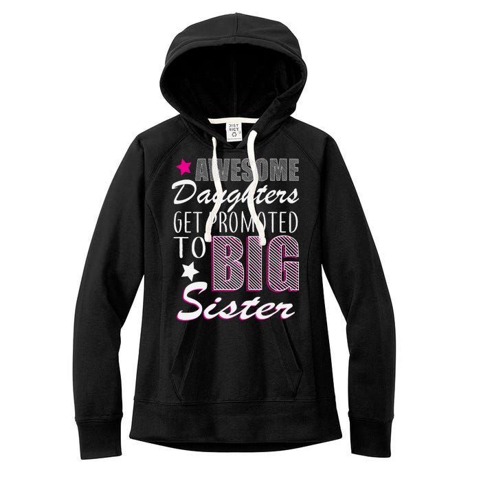 Awesome Daughter Promoted To Big Sister Women's Fleece Hoodie