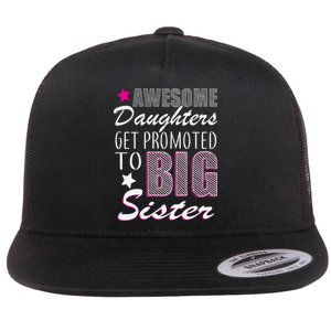 Awesome Daughter Promoted To Big Sister Flat Bill Trucker Hat