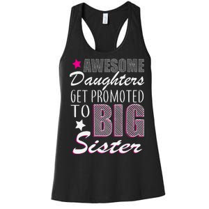 Awesome Daughter Promoted To Big Sister Women's Racerback Tank