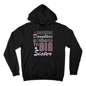 Awesome Daughter Promoted To Big Sister Tall Hoodie