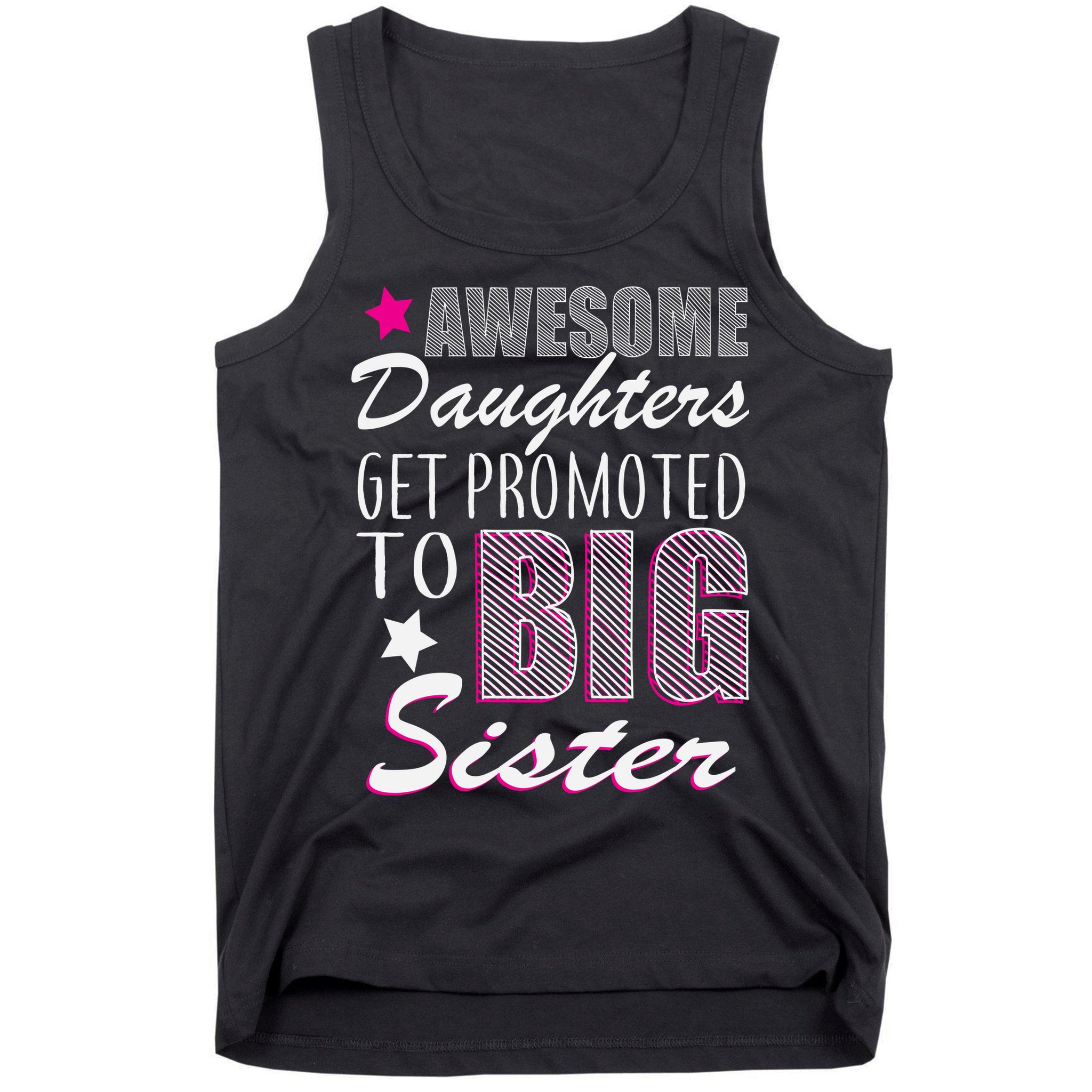 Awesome Daughter Promoted To Big Sister Tank Top