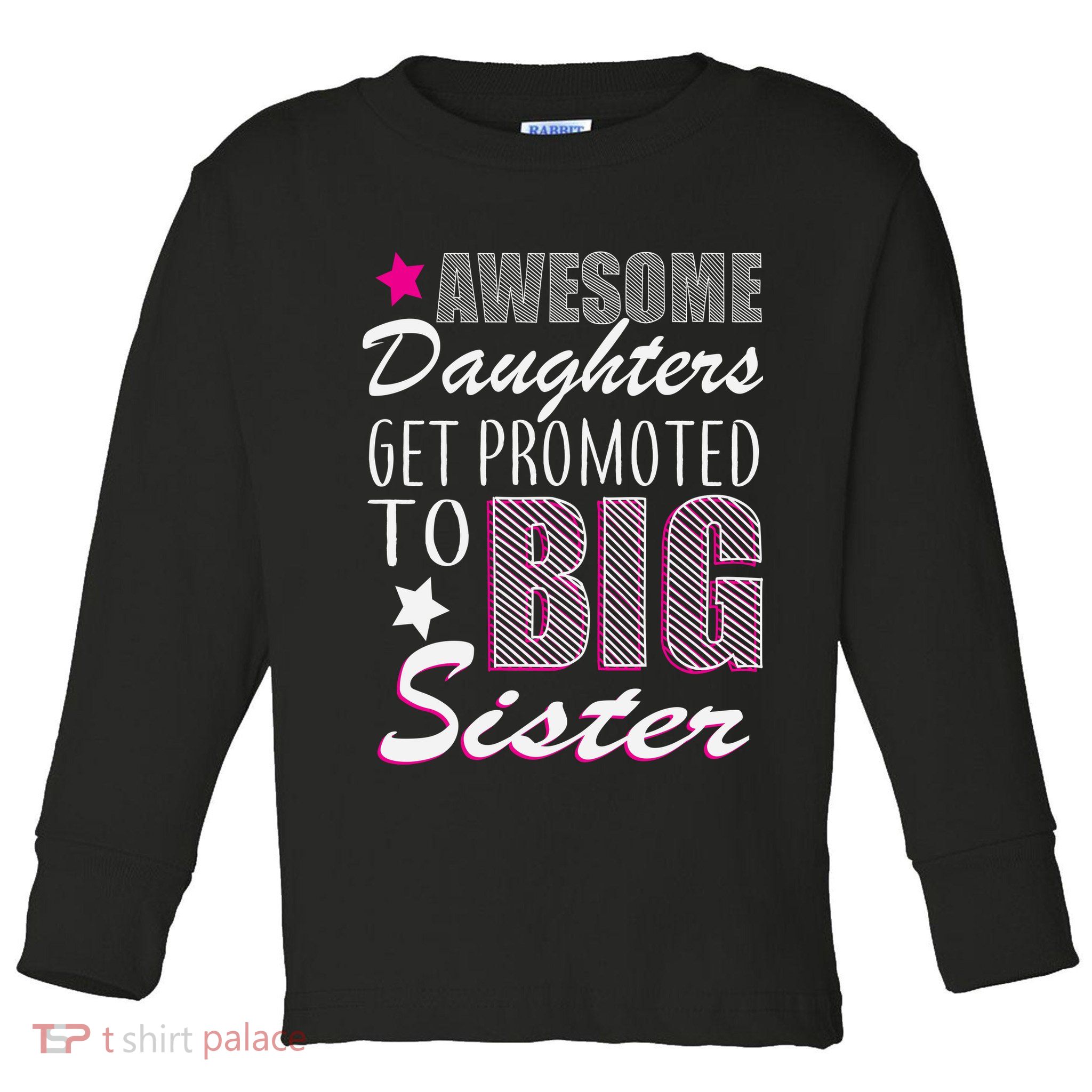 Awesome Daughter Promoted To Big Sister Toddler Long Sleeve Shirt